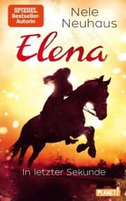 Cover von Elena - Ein Leben für Pferde 7: In letzter Sekunde