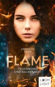 Cover von Flame 1: Feuermond und Aschenacht