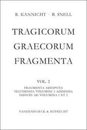 Cover von Tragicorum Graecorum Fragmenta. Vol. II: Fragmenta Adespota /Testimonia Volumini 1 Addenda / Indices ad Volumina 1 et 2