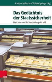 Cover von Das Gedächtnis der Staatssicherheit