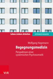 Cover von Begegnungsmedizin - Perspektiven einer systemischen Psychosomatik