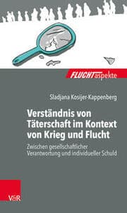 Cover von Verständnis von Täterschaft im Kontext von Krieg und Flucht