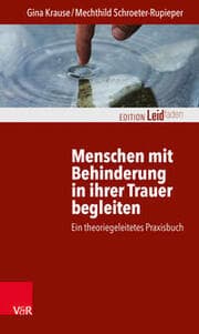 Cover von Menschen mit Behinderung in ihrer Trauer begleiten