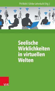 Cover von Seelische Wirklichkeiten in virtuellen Welten