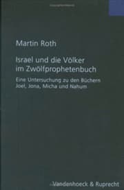 Cover von Israel und die Völker im Zwölfprophetenbuch