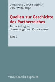Cover von Quellen zur Geschichte des Partherreiches, Bd. 1: Prolegomena, Abkürzungen, Bibliografie, Einleitung, Indices, Karten, Tafeln