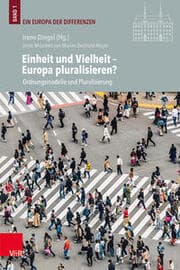 Cover von Einheit und Vielheit - Europa pluralisieren?