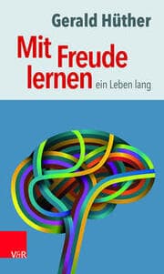 Cover von Mit Freude lernen - ein Leben lang