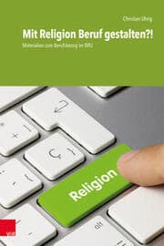 Cover von Mit Religion Beruf gestalten?!