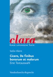 Cover von Cicero, De finibus bonorum et malorum. Eine Textauswahl