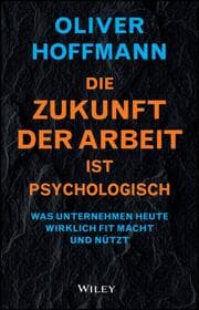 Cover von Die Zukunft der Arbeit ist psychologisch