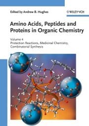Cover von Amino Acids, Peptides and Proteins in Organic Chemistry, Protection Reactions, Medicinal Chemistry, Combinatorial Synthesis