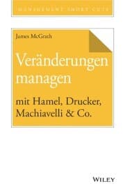 Cover von Veränderungen managen mit Hamel, Drucker, Machiavelli & Co.