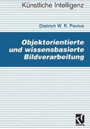Cover von Objektorientierte und wissensbasierte Bildverarbeitung