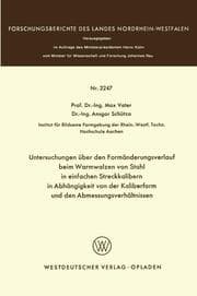 Cover von Untersuchungen über den Formänderungsverlauf beim Warmwalzen von Stahl in einfachen Streckkalibern in Abhängigkeit von der Kaliberform und den Abmessungsverhältnissen