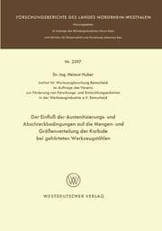Cover von Der Einfluß der Austenitisierungs- und Abschreckbedingungen auf die Mengen- und Größenverteilung der Karbide bei gehärteten Werkzeugstählen