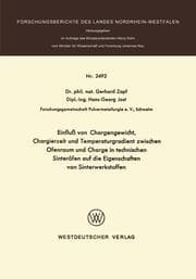 Cover von Einfluß von Chargengewicht, Chargierzeit und Temperaturgradient zwischen Ofenraum und Charge in technischen Sinteröfen auf die Eigenschaften von Sinterwerkstoffen