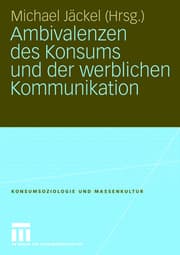 Cover von Ambivalenzen des Konsums und der werblichen Kommunikation