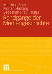 Cover von Randgänge der Mediengeschichte