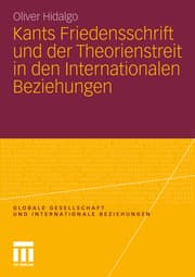 Cover von Kants Friedensschrift und der Theorienstreit in den Internationalen Beziehungen