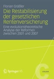 Cover von Die Restabilisierung der gesetzlichen Rentenversicherung