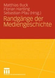 Cover von Randgänge der Mediengeschichte