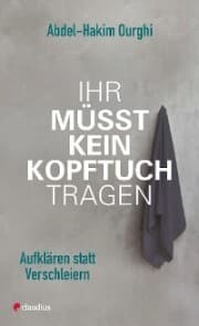 Cover von Ihr müsst kein Kopftuch tragen