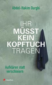 Cover von Ihr müsst kein Kopftuch tragen