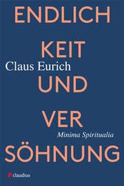 Cover von Endlichkeit und Versöhnung