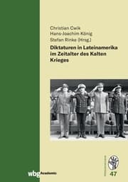 Cover von Diktaturen in Lateinamerika im Zeitalter des Kalten Krieges