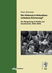 Cover von Die Violencia in Kolumbien: verbotene Erinnerung?