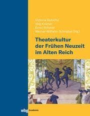 Cover von Theaterkultur der Frühen Neuzeit im Alten Reich