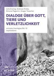 Cover von Dialoge über Gott, Tiere und Verletzlichkeit