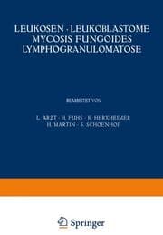 Cover von Leukosen - Leukoblastome Mycosis Fungoides Lymphogranulomatose