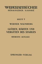 Cover von Glühen, Härten und Vergüten des Stahles