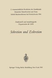 Cover von Sekretion und Exkretion Funktionelle und morphologische Organisation der Zelle