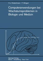 Cover von Computeranwendungen bei Wachstumsproblemen in Biologie und Medizin