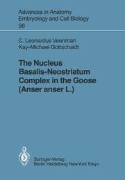 Cover von The Nucleus Basalis-Neostriatum Complex in the Goose (Anser anser L.)