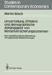 Cover von Umverteilung, Effizienz und demographische Abhängigkeit von Rentenversicherungssystemen