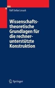Cover von Wissenschaftstheoretische Grundlagen für die rechnerunterstützte Konstruktion