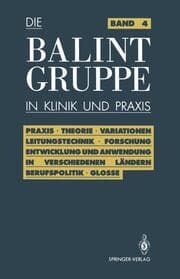 Cover von Die Balint-Gruppe in Klinik und Praxis