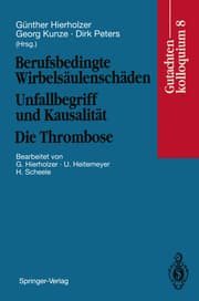 Cover von Berufsbedingte Wirbelsäulenschäden Unfallbegriff und Kausalität. Die Thrombose