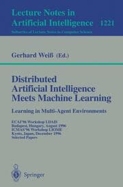 Cover von Distributed Artificial Intelligence Meets Machine Learning Learning in Multi-Agent Environments