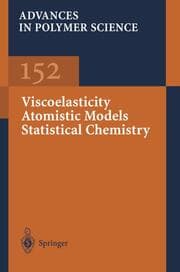 Cover von Viscoelasticity Atomistic Models Statistical Chemistry