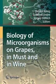 Cover von Biology of Microorganisms on Grapes, in Must and in Wine