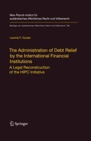 Cover von The Administration of Debt Relief by the International Financial Institutions