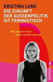 Cover von Die Zukunft der Außenpolitik ist feministisch