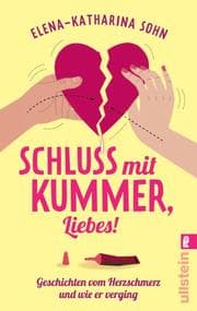 Cover von Schluss mit Kummer, Liebes!