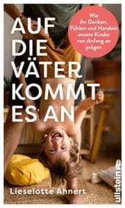 Cover von Auf die Väter kommt es an