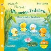 Cover von Plitsch, platsch! Alle meine Entchen